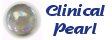 Clinical Pearl